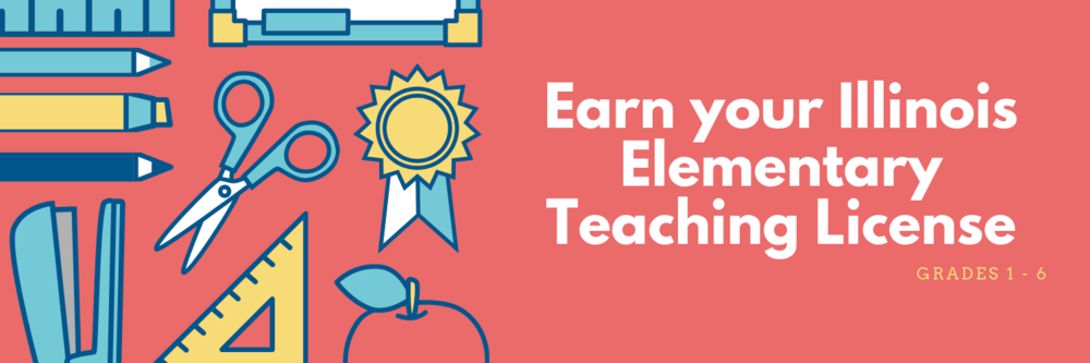 Earn your Illinois Elementary Teaching License