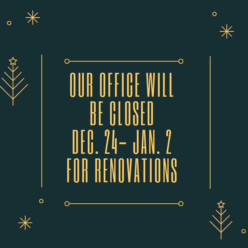 Office closed 12/24/18 - 01/02/19