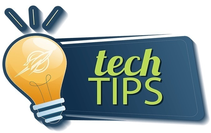 Tech Tips