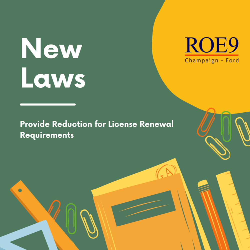 New Laws Provide Reductions for License Renewal Requirements REGIONAL