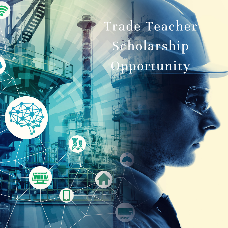 Trade Teacher Scholarship Opportunity