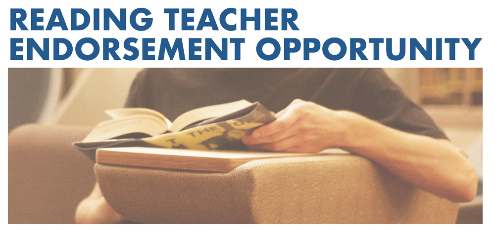 Reading Teacher Endorsement Opportunity