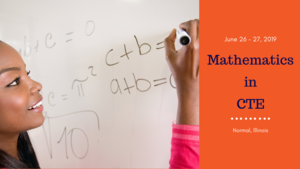 Mathematics in CTE: June 26 - 27