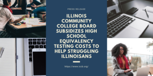 Illinois Community College Board Subsidizes High School Equivalency Testing Costs To Help Struggling Illinoisans