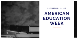 American Education Week starts November 18th