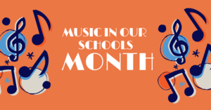 Music in Our Schools Month