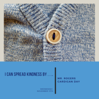 World Kindness Day - Mister Rogers 'Cardigan Day'